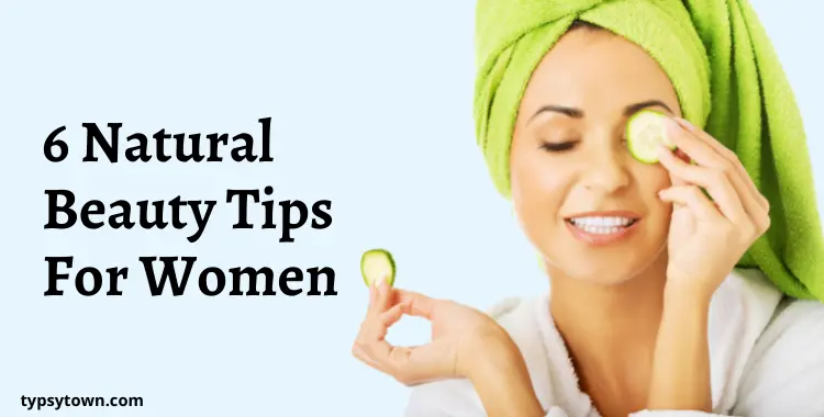 natural beauty tips for women